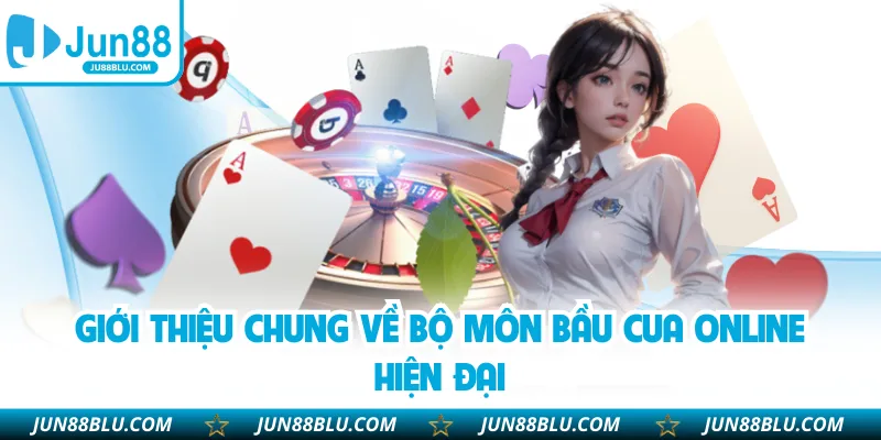 Giới thiệu chung về bộ môn bầu cua online hiện đại